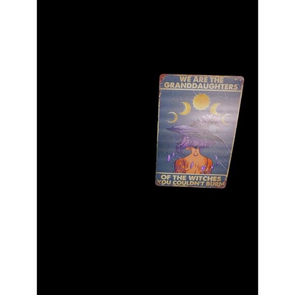 Witch Art Metal Sign We Are The Granddaughters Of The Witches Moon Goddess Decor - Picture 6 of 7
